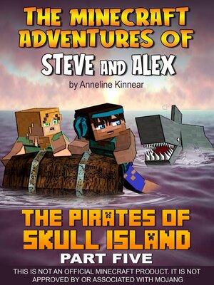 cover image of The Minecraft Adventures of Steve and Alex